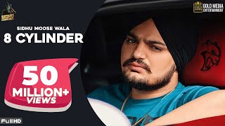 8 CYLINDER Full Song Sidhu Moose Wala  Latest Punjabi Songs 2020 [upl. by Otrevlig]