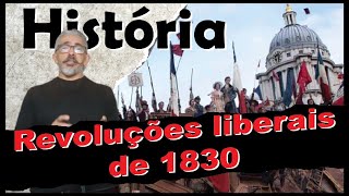 Revoluções liberais de 1830 Liberal Revolutions of 1830 [upl. by Stromberg]