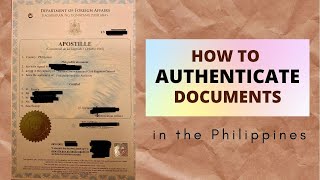 HOW TO AUTHENTICATE DOCUMENTS IN THE PHILIPPINES  APOSTILLE  Hazels Diary [upl. by Wilbur]