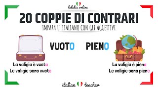 20 coppie di AGGETTIVI CONTRARI  Italian for beginners [upl. by Baum]