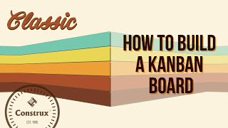 How to Build a Kanban Board [upl. by Emmanuel]