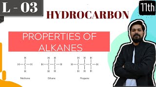 Hydrocarbons । Class11 L3  Properties of Alkanes  JEE  NEET [upl. by Eramal899]