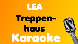 LEA • Treppenhaus • Karaoke [upl. by Novhaj370]