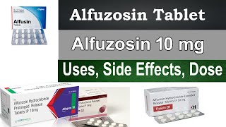 Alfuzocin prolonged release tablets ip 10mg uses Alfuzocin 10 mg  Uses Side Effects Dosage [upl. by Canada]