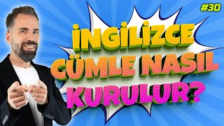 İngilizcede Cümle Kurma Teknikleri 30 [upl. by Tager102]