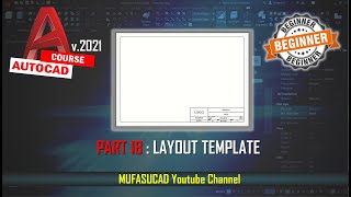 PART 18 AutoCAD 2021 Create Layout Template Essential Training For Beginner [upl. by Tymes]