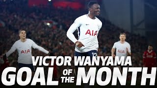 GOAL OF THE MONTH  VICTOR WANYAMA v LIVERPOOL [upl. by Meyer]