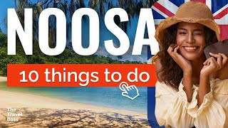 TOP 10 Things to do in Noosa Queensland Australia 2023 [upl. by Amati]