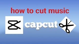 How to cut music in capcut [upl. by Enelyam]