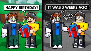 I forgot my friends birthday in Roblox AGAIN 😭 [upl. by Eintruoc]