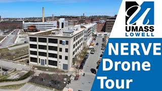 UMass Lowell NERVE center Drone Tour [upl. by Stoat]