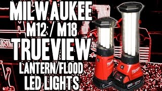 Milwaukee M12M18 TRUEVIEW LED LanternFlood Lights  2363  2362 [upl. by Yelehsa171]