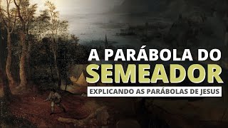 O SIGNIFICADO DA PARÁBOLA DO SEMEADOR  ESTUDO E EXPLICAÇÃO [upl. by Rakel409]