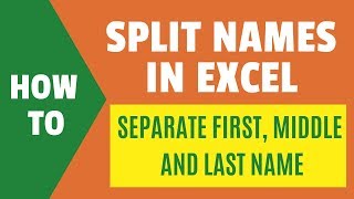 SPLIT NAMES in Excel  Separate First Middle and Last Name [upl. by Nwhas458]