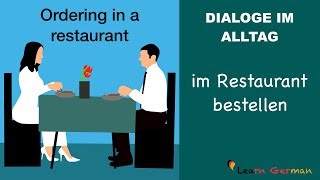 Speaking  Ordering in a restaurant  im Restaurant bestellen  Dialoge im Alltag  Learn German [upl. by Hillell]