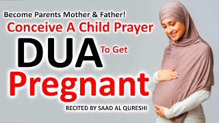 Powerful Prayer Dua To Get Pregnant  Become Parents Mother amp Father Conceive A Child [upl. by Heriberto]