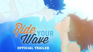 RIDE YOUR WAVE Official US Trailer  Now Out on Bluray DVD amp Digital [upl. by Adeirf66]