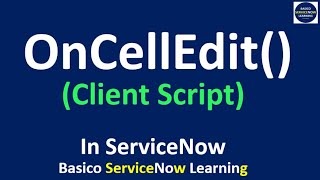 oncelledit Client Script in ServiceNow  ServiceNow oncelledit Client Script Coding Demonstration [upl. by Rudolf938]