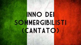 quotInno dei Sommergibilistiquot cantato [upl. by Opaline]