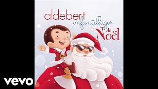 Aldebert  Petit papa Noël chamboulé  Audio [upl. by Yatnuahs112]