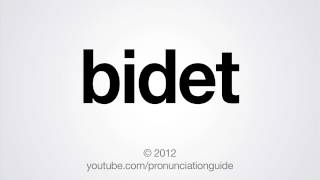 How to Pronounce Bidet [upl. by Alletneuq]