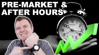 How to Trade PreMarket amp After Hours  Extended Hours Trading Explained [upl. by Sivet]