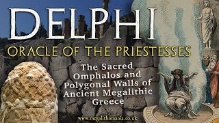 Delphi  Oracle of the Priestesses Polygonal Walls amp the Sacred Omphalos  Megalithomania [upl. by Claresta]