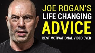 Joe Rogans Life Advice Will Change Your Life MUST WATCH  Joe Rogan Motivation [upl. by Munafo]