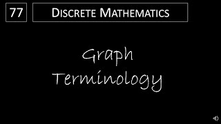 Discrete Math  1021 Graph Terminology [upl. by Rehpotsrhc]