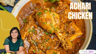 Achari Chicken Curry Recipe [upl. by Germana]