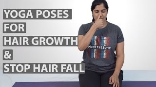 8 Best YOGA POSES FOR HAIR GROWTH amp Stop Hair Fall [upl. by Ttoille]