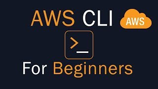 AWS CLI for Beginners The Complete Guide [upl. by Cheyney]