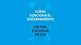 ¿Qué es el discernimiento [upl. by Barber753]