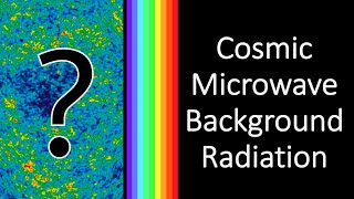 What is the Cosmic Microwave Background Radiation And what does it mean [upl. by Inahteb89]