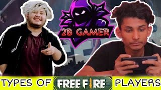 TYPES OF FREE FIRE PLAYERS FT2B Gamer  Ganesh GD [upl. by Neeka]