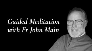 A Special Meditation Session with John Main OSB [upl. by Cressy]