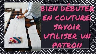 Bien débuter en couture savoir utiliser un patron [upl. by Pachston]