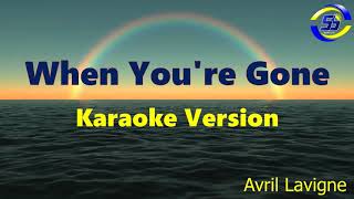 When youre gone  AVRIL LAVIGNE karaoke  videoke  instrumental  minus one [upl. by Elay]