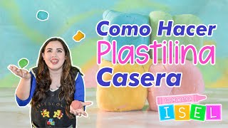 Como Hacer Plastilina Casera Para Niños [upl. by Ginsberg]