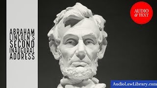 Abraham Lincolns Second Inaugural Address Full Audio amp Text [upl. by Adnical]