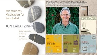 Jon KabatZinn PhD – Mindfulness Meditation for Pain Relief Audio [upl. by Piero189]