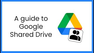 A guide to Google Shared Drive [upl. by Annawot50]