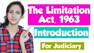 Introduction to The Limitation Act 1963  Basics of Law of Limitation  for Judiciary Exams [upl. by Kassaraba]