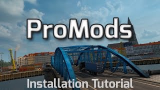 ProMods Video Installation Tutorial [upl. by Aliak]