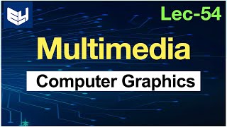 Multimedia  CG  Computer Graphics  Lec54  Bhanu Priya [upl. by Leizahaj]