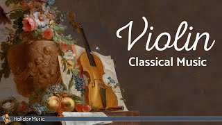 Classical Music  Violin [upl. by Eahsat]