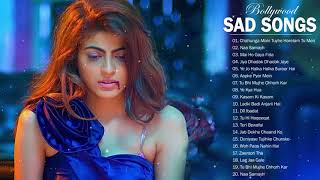 TOP 26 BOLLYWOOD HINDI SAD SONGS PLAYLIST 2018  Top Heart Broken Hindi INDIAN Sad Songs Jukebox [upl. by Dranyl]