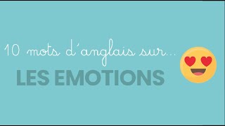 Anglais Vocabulaire Emotions [upl. by Margeaux]