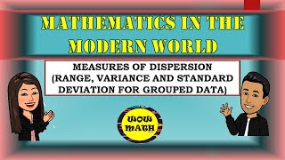 MEASURES OF VARIATION RANGE VARIANCE AND STANDARD DEVIATION FOR GROUPED DATA [upl. by Lekram341]