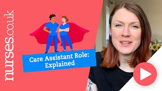 The Care Assistant Role Explained [upl. by Eimarrej124]